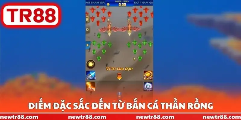 Điểm đặc sắc đến từ bắn cá Thần Rồng