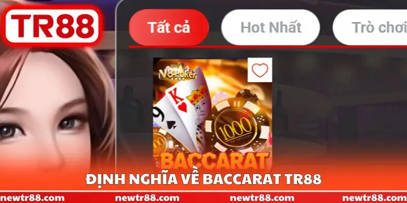 Định nghĩa về Baccarat TR88