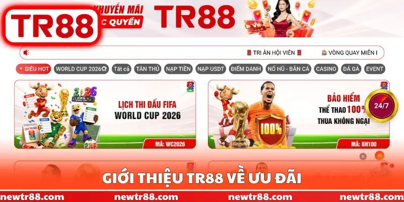 Giới thiệu TR88 về ưu đãi