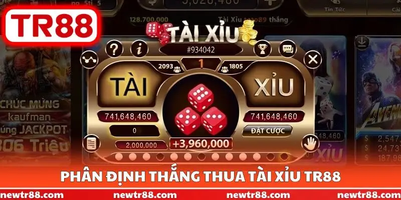 Phân định thắng thua tài xỉu TR88